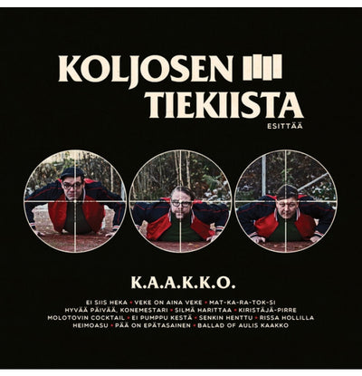 Koljosen Tiekiista, K.A.A.K.K.O., Vinyl