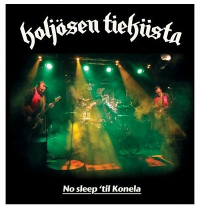 Koljosen Tiekiista, No Sleep 'Til Konela, Vinyl