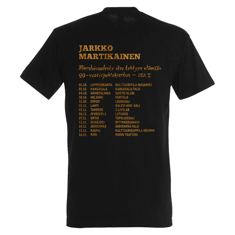 Jarkko Martikainen, Mierolaisuudesta Itse Tehtyyn Elämään Tour 2025, T-Shirt