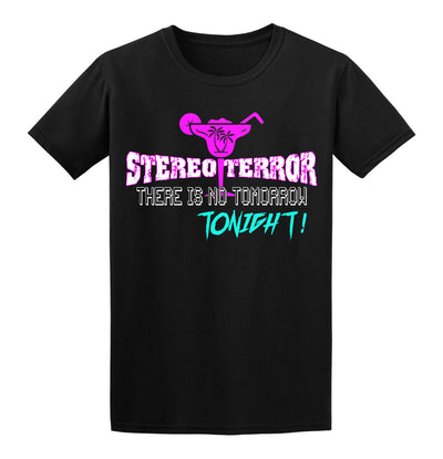 Stereo Terror, There Is No Tomorrow Tonight, T-Shirt