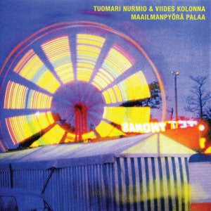 Tuomari Nurmio & Viides Kolonna, Maailmanpyörä palaa, CD