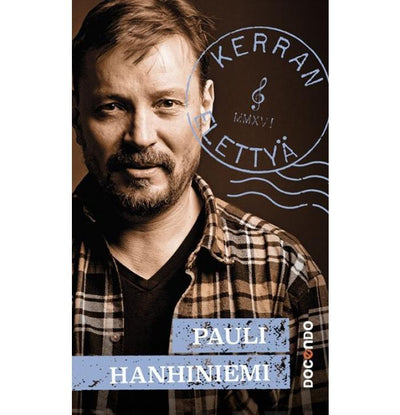Pauli Hanhiniemi, Kerran elettyä, Paperback