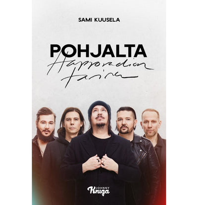Pohjalta - Happoradion Tarina, Signed Book (In Finnish)
