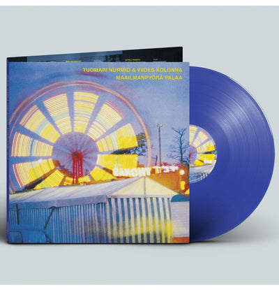 Tuomari Nurmio, Maailmanpyörä Palaa, Blue Vinyl
