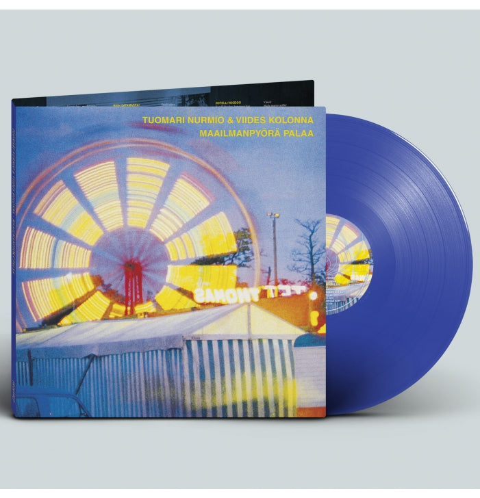 Tuomari Nurmio, Maailmanpyörä Palaa, Blue Vinyl