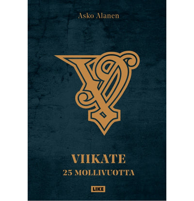 Viikate - 25 Mollivuotta, Signed Book (In Finnish)