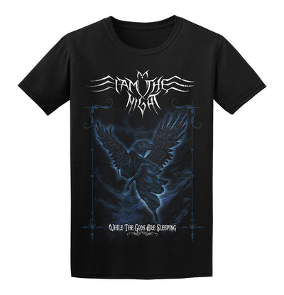 I Am The Night, While The Gods Are Sleeping, T-Shirt